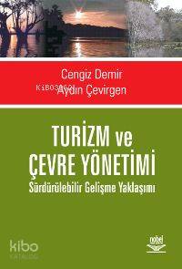 Turizm ve Çevre Yönetimi; Sürdürülebilir Gelişme Yaklaşımı