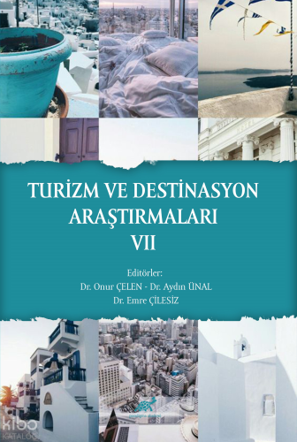 Turizm Ve Destinasyon Araştırmaları VII