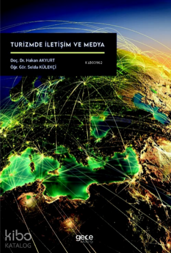 Turizmde İletişim ve Medya - Kitapiks.com