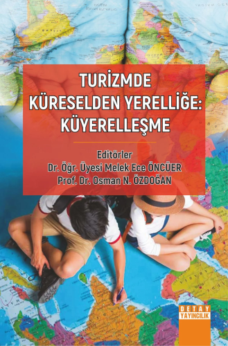 Turizmde Küreselden Yerelliğe: Küyerelleşme - Kitapiks.com