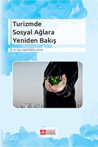 Turizmde Sosyal Ağlara Yeniden Bakış