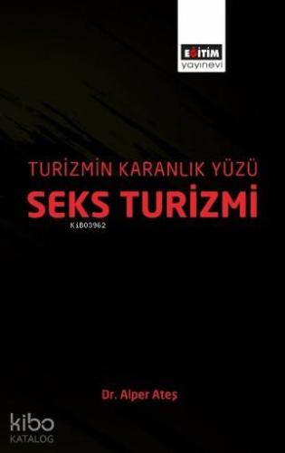 Turizmin Karanlık Yüzü: Seks Turizmi