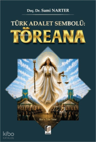 Türk Adalet Sembolü: Töreana