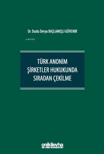 Türk Anonim Şirketler Hukukunda Sıradan Çekilme