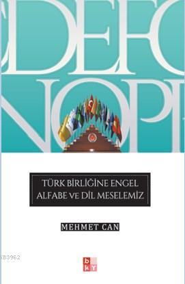 Türk Birliğine Engel Alfabe Ve Dil Meselemiz - Kitapiks.com