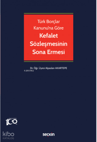 Türk Borçlar Kanunu'na Göre Kefalet Sözleşmesinin Sona Ermesi