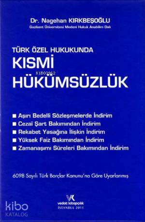 Türk Borçlar Kanununa Göre Kısmi Hükümsüzlük