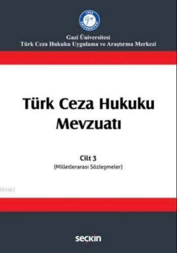 Türk Ceza Hukuku Mevzuatı; Cilt 3 - Kitapiks.com