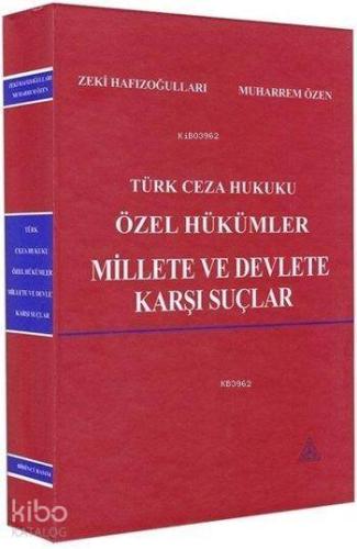 Türk Ceza Hukuku Özel Hükümler; Millete ve Devlete Karşı Suçlar
