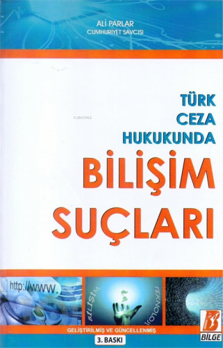 Türk Ceza Hukukunda Bilişim Suçları
