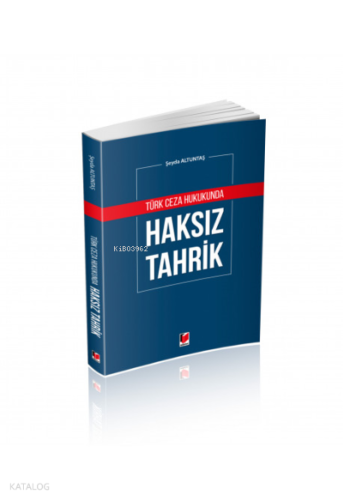 Türk Ceza Hukukunda Haksız Tahrik