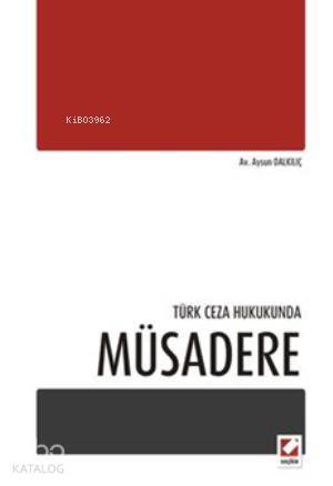 Türk Ceza Hukukunda Müsadere