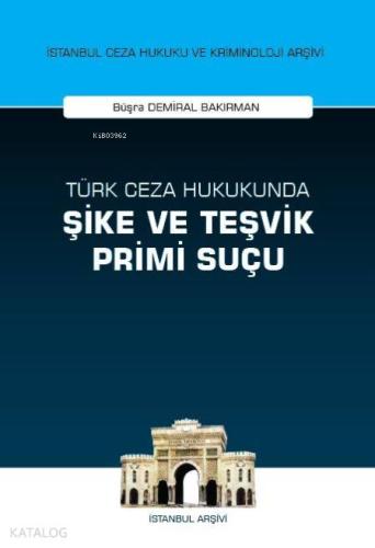 Türk Ceza Hukukunda Şike ve Teşvik Primi Suçu