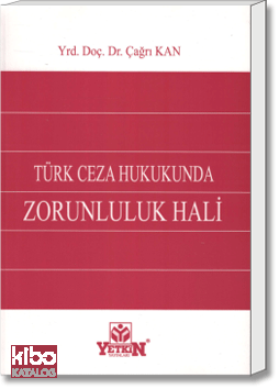 Türk Ceza Hukukunda Zorunluluk Hali