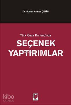 Türk Ceza Kanununda Seçenek Yaptırımlar