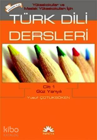 Türk Dili Dersleri 1 (MYO İçin) - Kitapiks.com