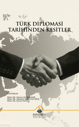 Türk Diplomasi Tarihinden Kesitler