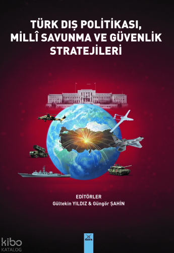 Türk Dış Politikası, Milli Savunma ve Güvenlik Stratejileri