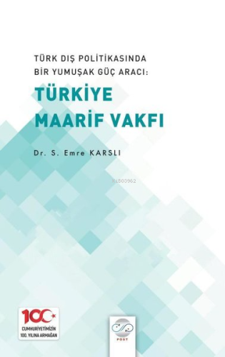 Türk Dış Politikasında Bir Yumuşak Güç Aracı: Türkiye Maarif Vakfı - K