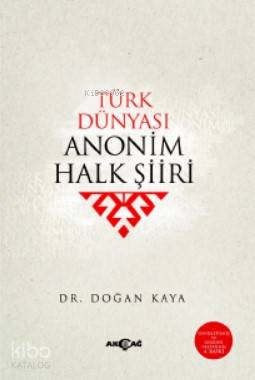 Türk Dünyası Anonim Halk Şiiri - Kitapiks.com