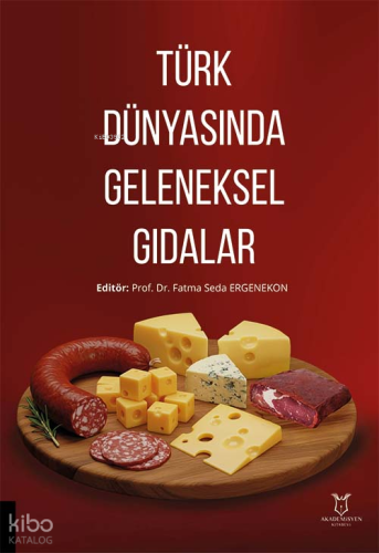 Türk Dünyasında Geleneksel Gıdalar