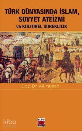 Türk Dünyasında İslam, Sovyet Ateizmi ve Kültürel Süreklilik