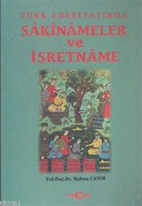 Türk Edebiyatında Sakinameler ve İşretname