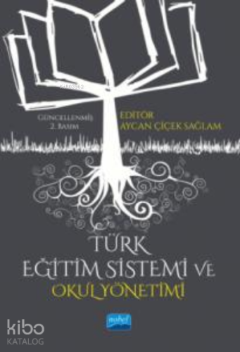 Türk Eğitim Sistemi ve Okul Yönetimi - Kitapiks.com