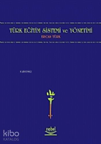 Türk Eğitim Sistemi ve Yönetimi