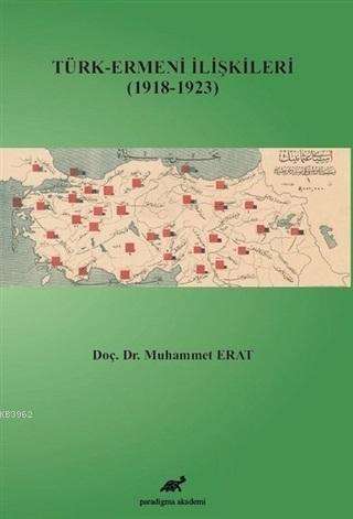 Türk-Ermeni İlişkileri (1918-1923) - Kitapiks.com