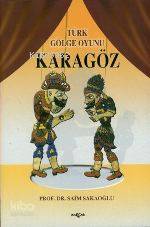 Türk Gölge Oyunu| Karagöz