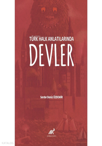 Türk Halk Anlatılarında Devler