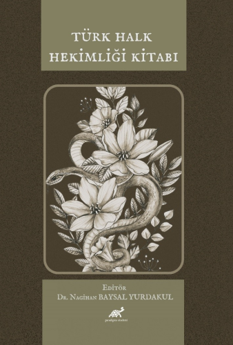 Türk Halk Hekimliği Kitabı - Kitapiks.com