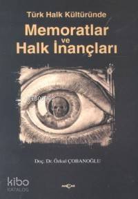 Türk Halk Kültüründe| Memoratlar ve Halk İnançları