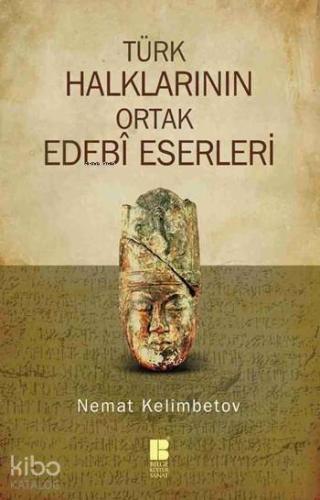 Türk Halklarının Ortak Edebî Eserleri