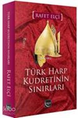 Türk Harp Kudretinin Sınırları