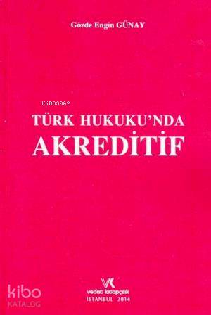 Türk Hukuku'nda Akreditif