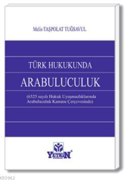 Türk Hukukunda Arabuluculuk