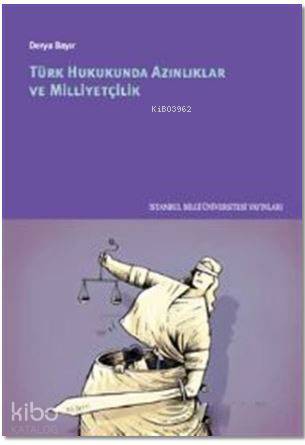 Türk Hukukunda Azınlıklar ve Milliyetçilik