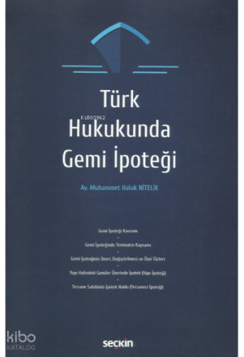 Türk Hukukunda Gemi İpoteği