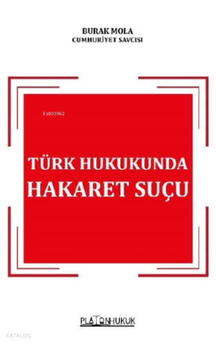 Türk Hukukunda Hakaret Şuçu