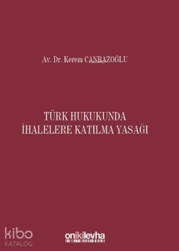 Türk Hukukunda İhalelere Katılma Yasağı - Kitapiks.com