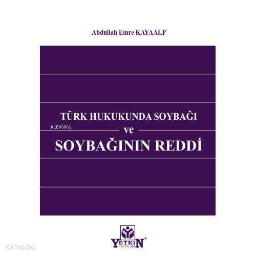 Türk Hukukunda Soybağı Ve Soybağının Reddi