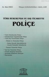 Türk Hukukunda ve Dış Ticarette Poliçe