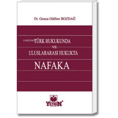 Türk Hukukunda ve Uluslararası Hukukta Nafaka - Kitapiks.com