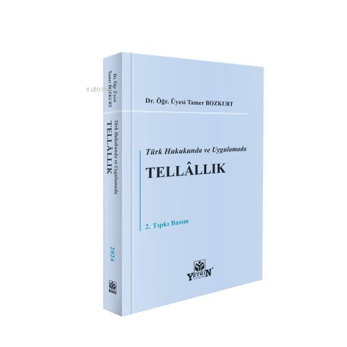 Türk Hukukunda Ve Uygulamada Tellâllık - Kitapiks.com