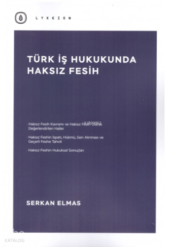 Türk İş Hukukunda Haksız Fesih
