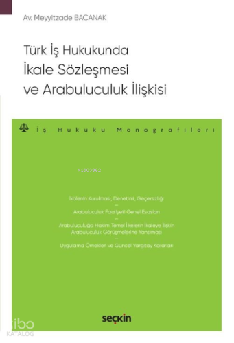 Türk İş Hukukunda İkale Sözleşmesi ve Arabuluculuk İlişkisi