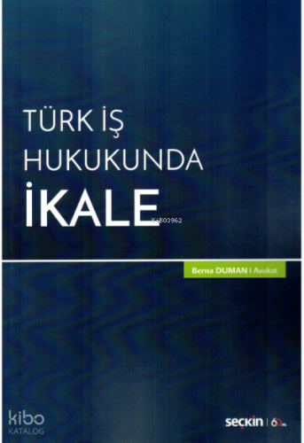 Türk İş Hukukunda İkale