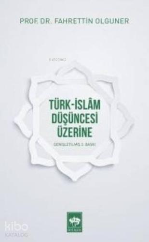 Türk-İslam Düşüncesi Üzerine